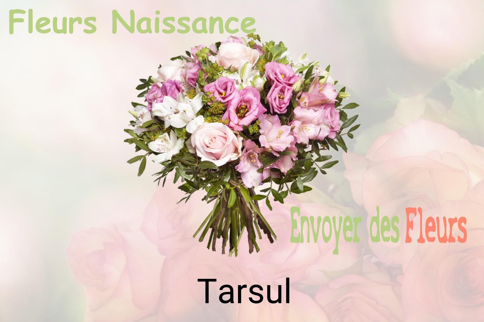 Bouquet de fleurs de naissance livré à Tarsul